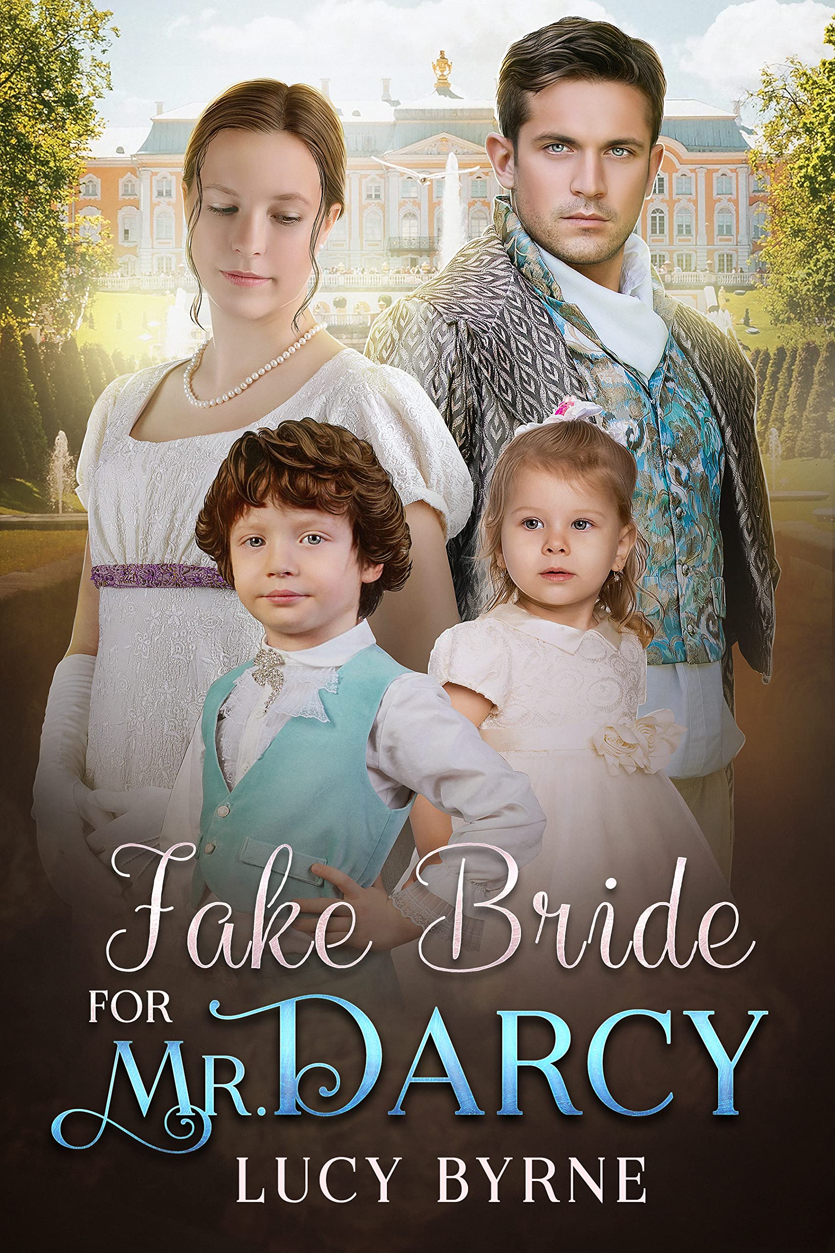 Fake Bride for Mr. Darcy: A Pride and Prejudice Variation