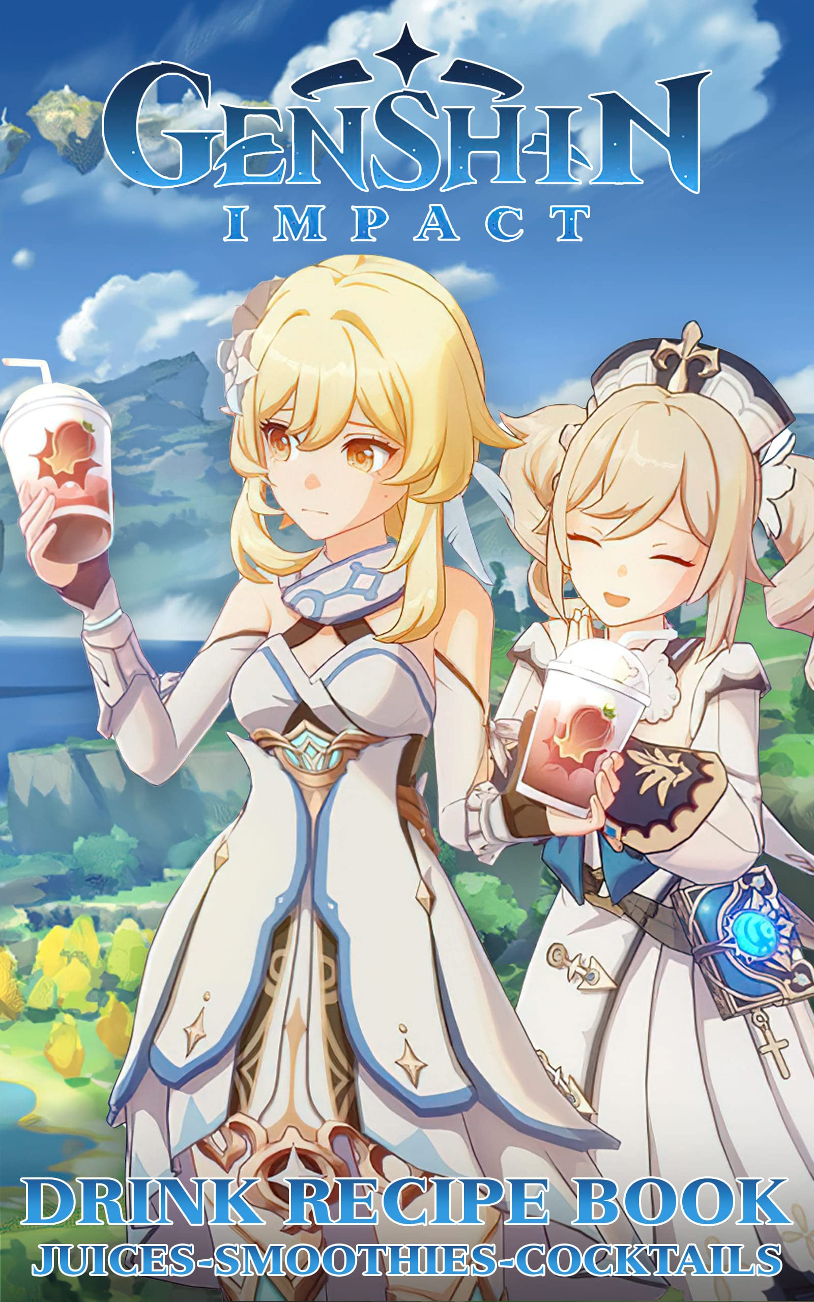 Juices Smoothies Cocktails Genshin Drink Recipe Book Simple And