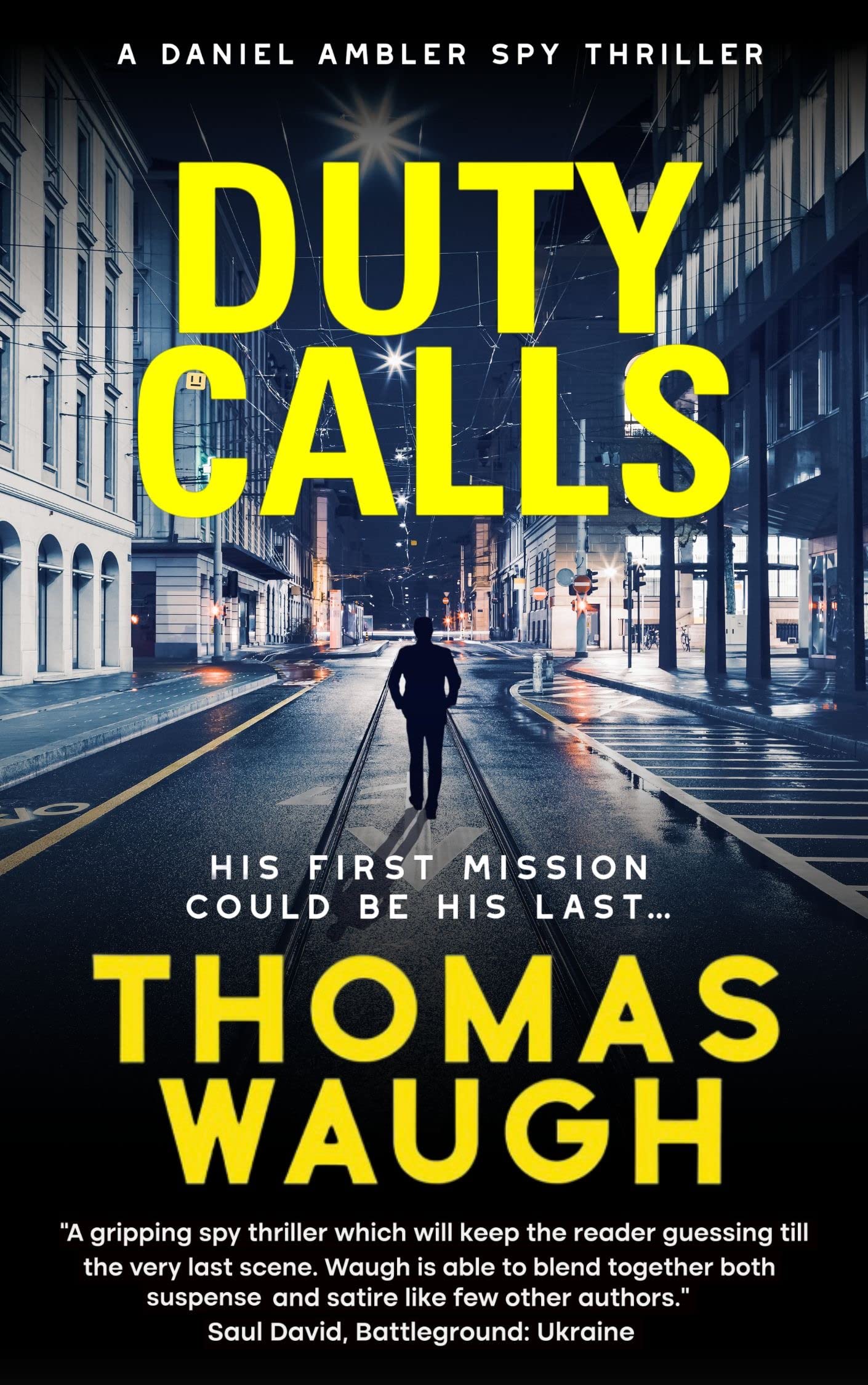 Duty Calls A Daniel Ambler Spy Thriller by Thomas Waugh Goodreads