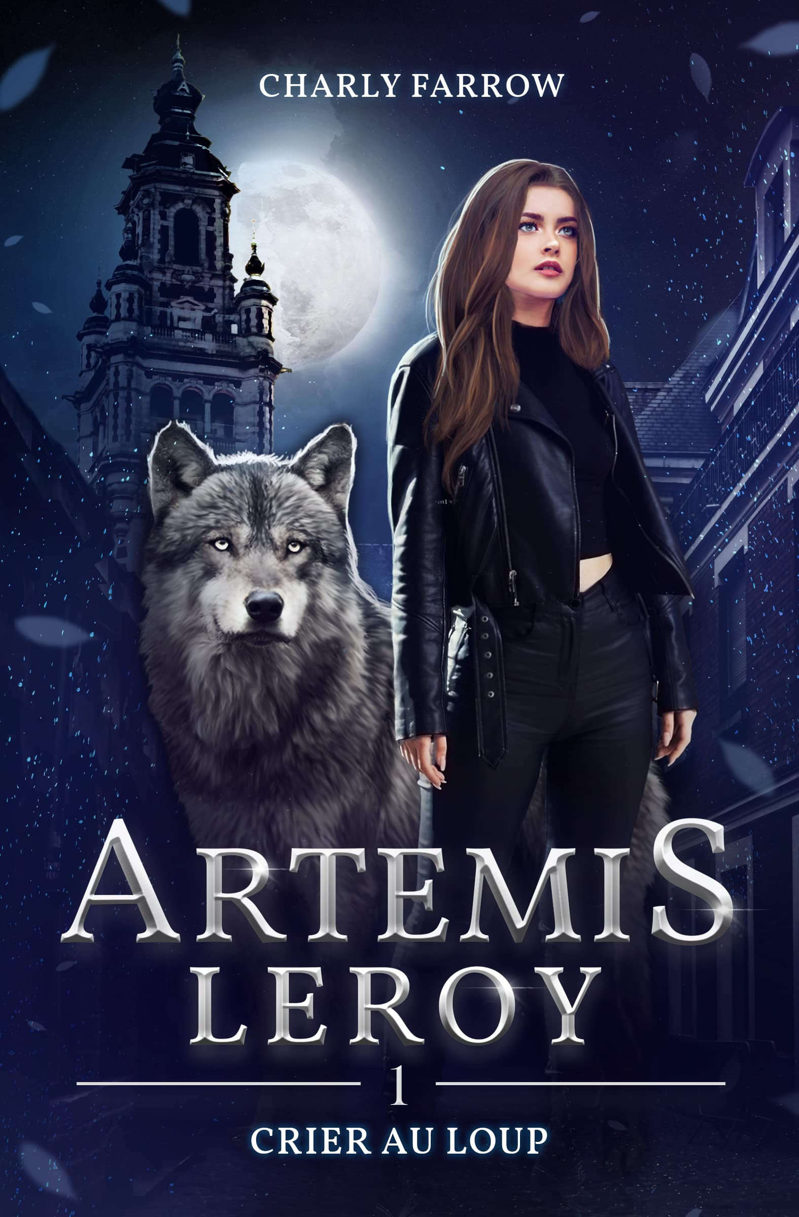 Artémis Leroy: Tome 1 : Crier au loup