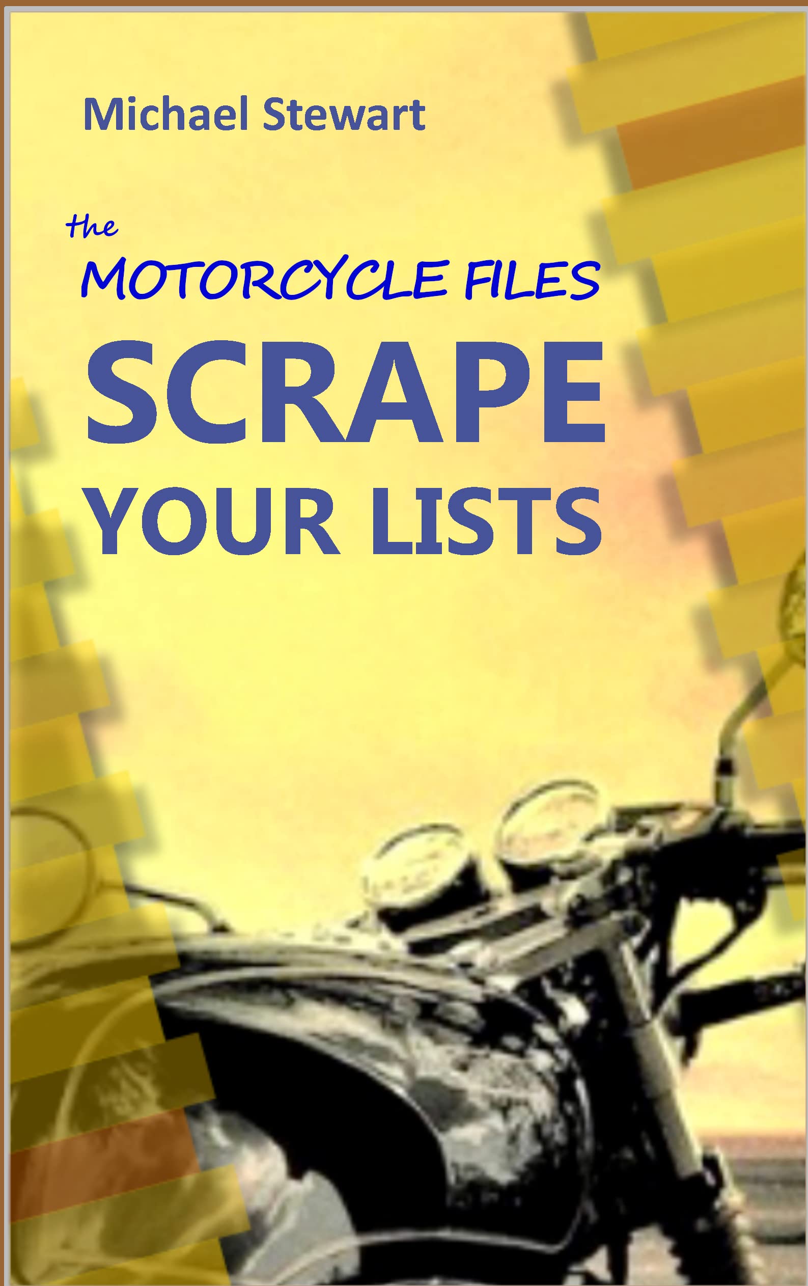 Scrape Your Lists: The Motorcycle Files