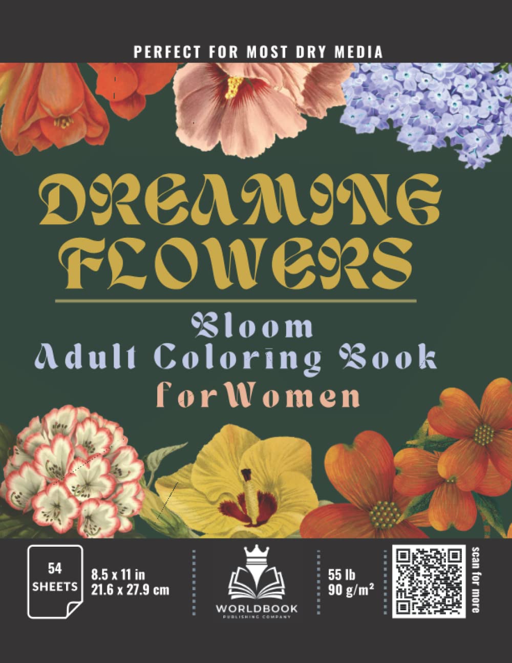 DREAMING FLOWERS. Bloom Adult Coloring Book for Women Best 50 Prints