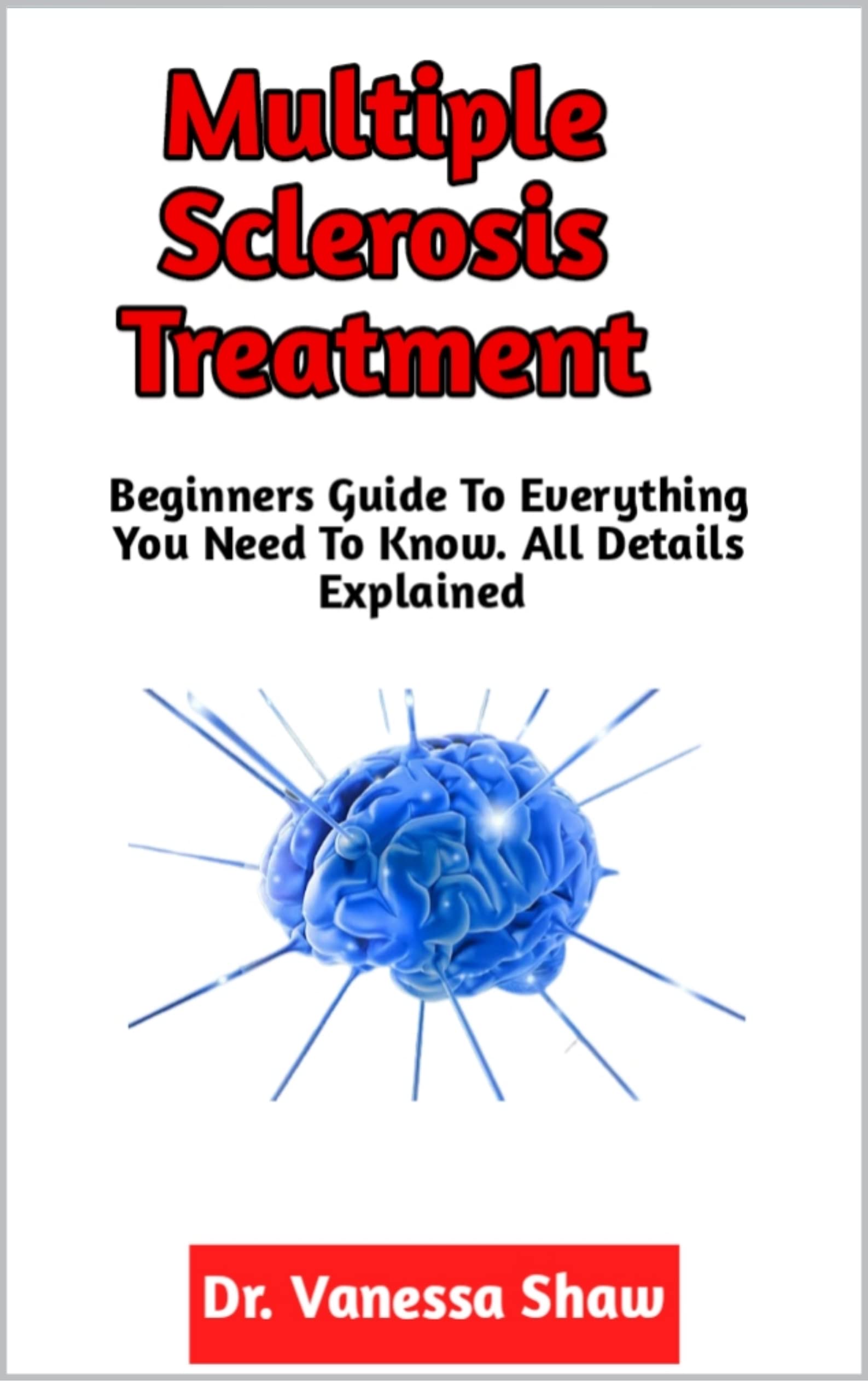 Multiple Sclerosis Treatment A Perfect Guide On Diagnosis, Causes