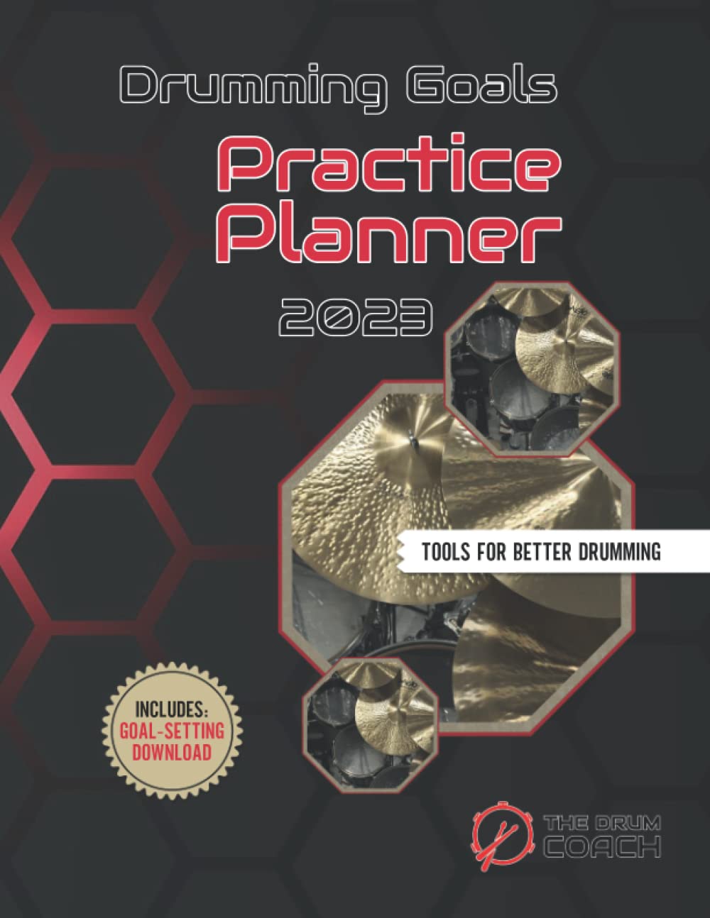 Drumming Goals Practice Planner Tools For Better Drumming by The Drum