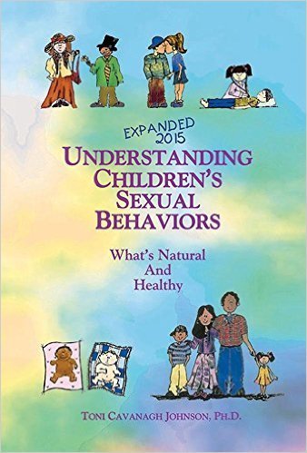 Understanding Children's Sexual Behaviors: What's Natural and Healthy ...