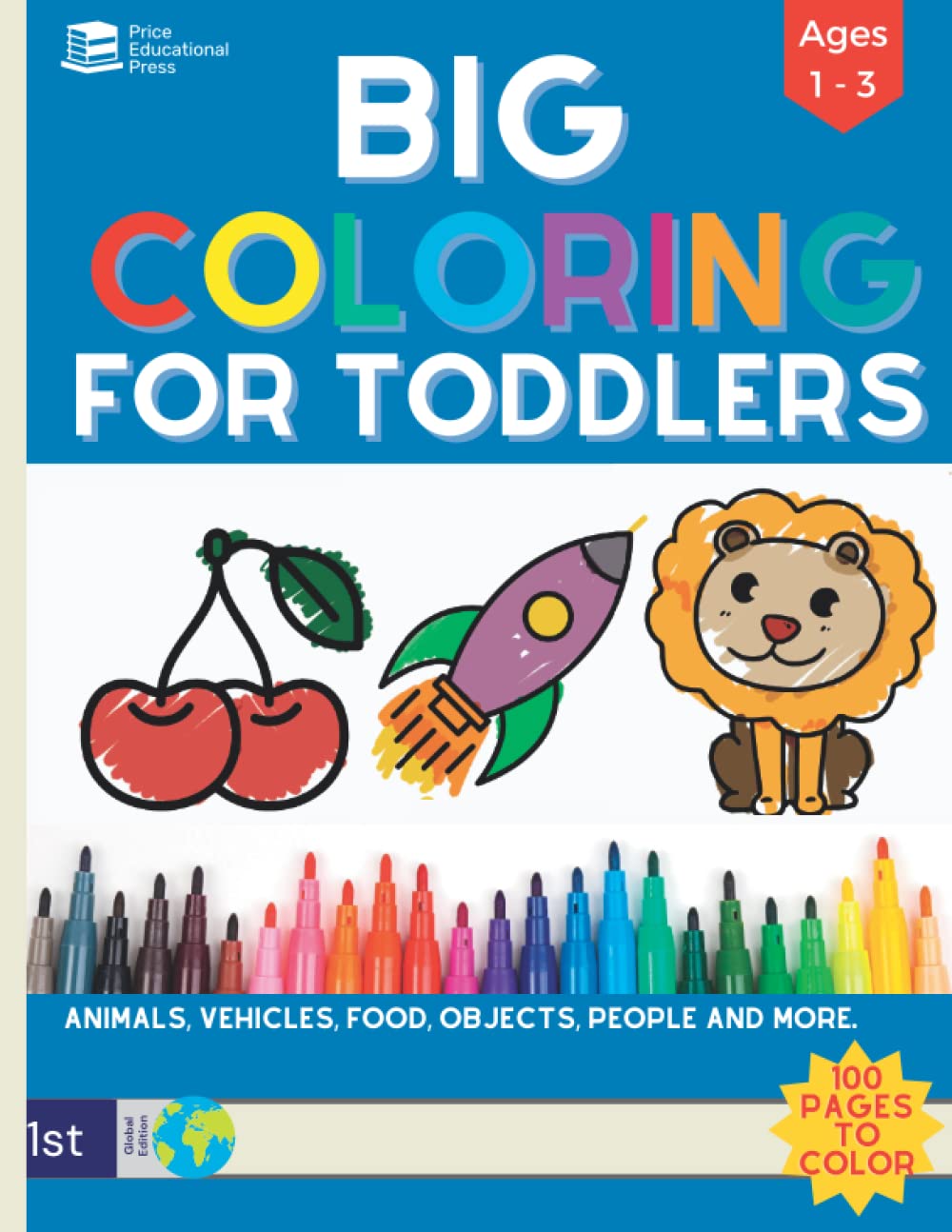 Big Coloring Book for Toddlers 100 Bold & Simple Pictures to Color and