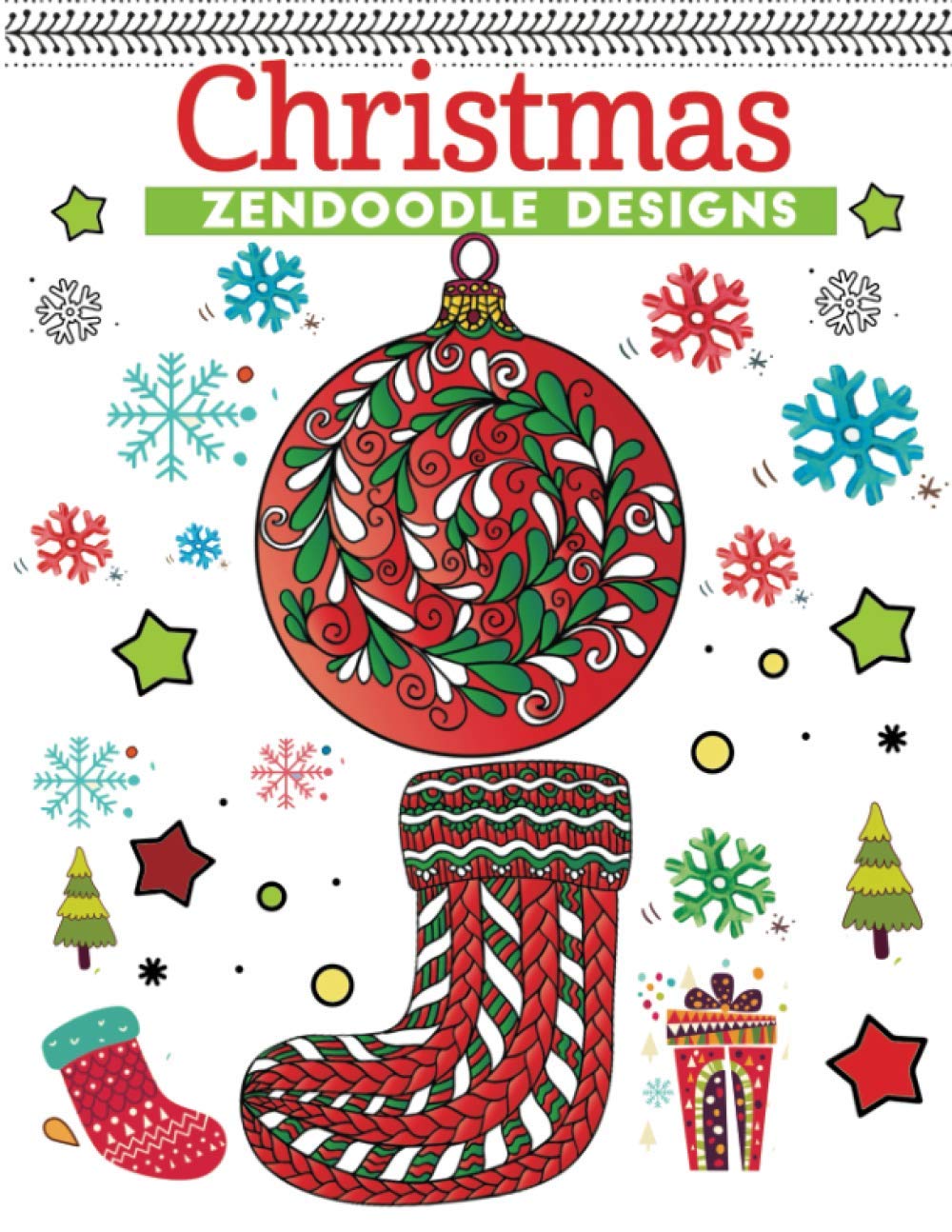 christmas zendoodle designs: An Adult Coloring Book Featuring Easy ...