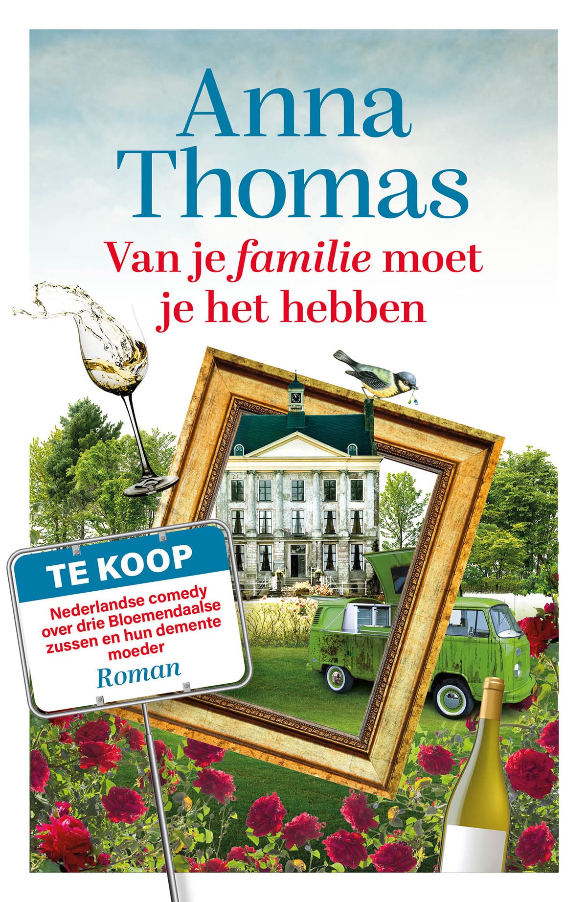 Van je familie moet je het hebben by Anna Thomas Goodreads