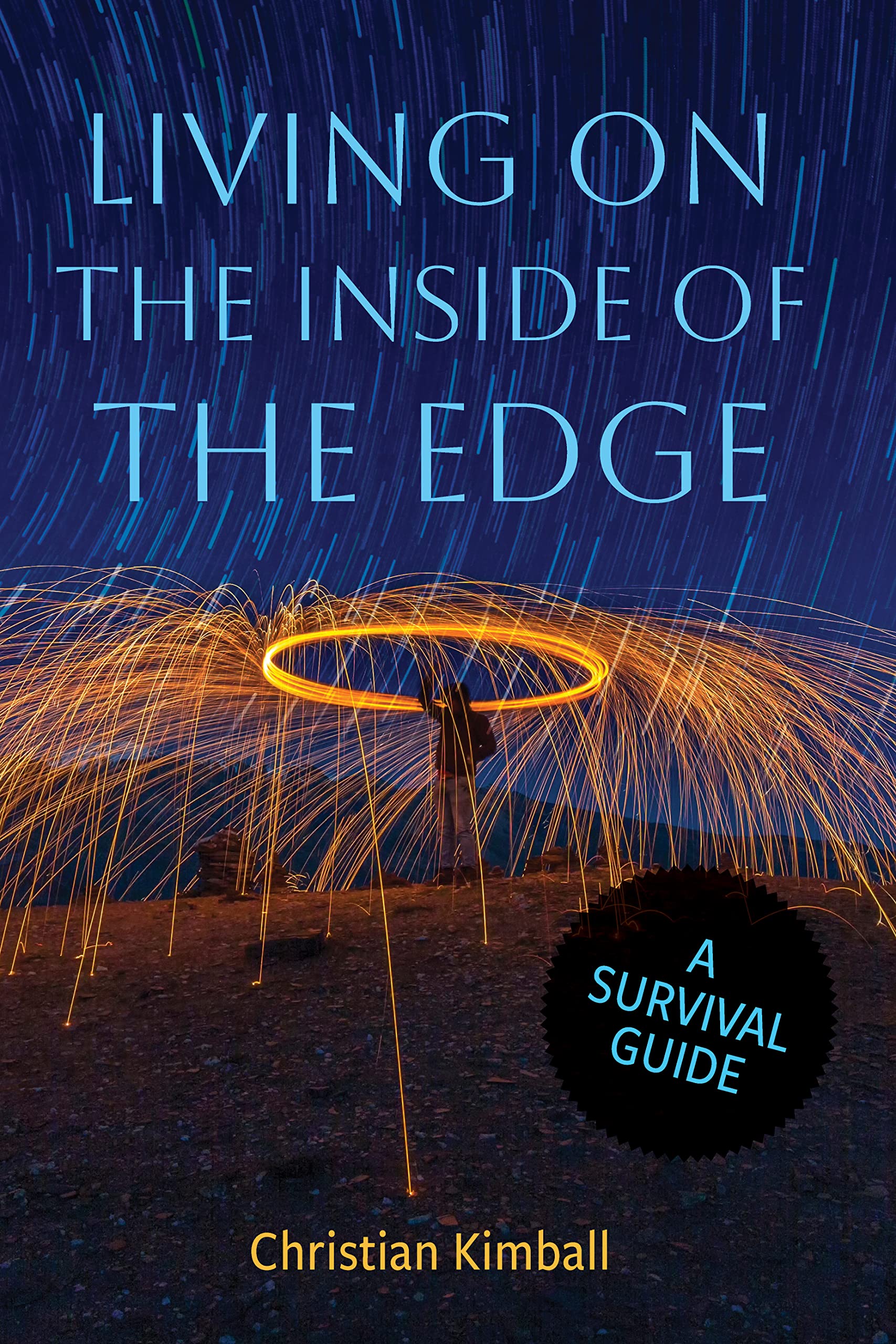 Living on the Inside of the Edge: A Survival Guide