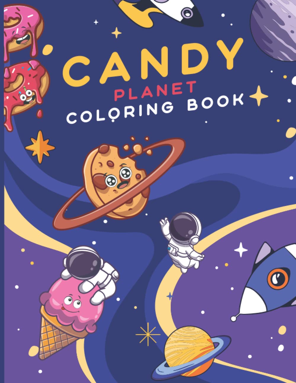 Candy Coloring Book Fun An Easy Children Coloring Book with Awesome Astronauts, Outer