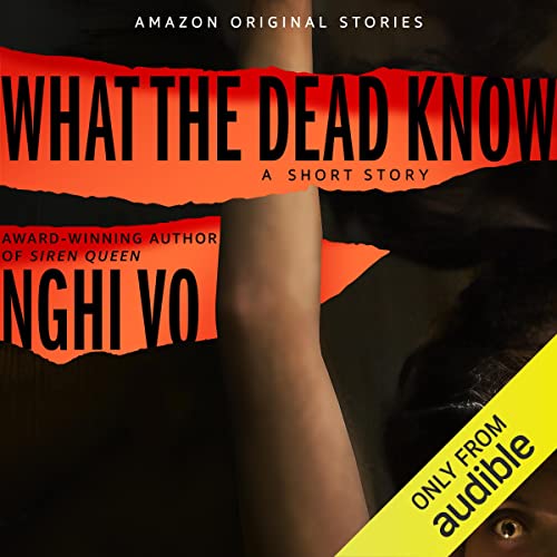 What the Dead Know (Into Shadow)