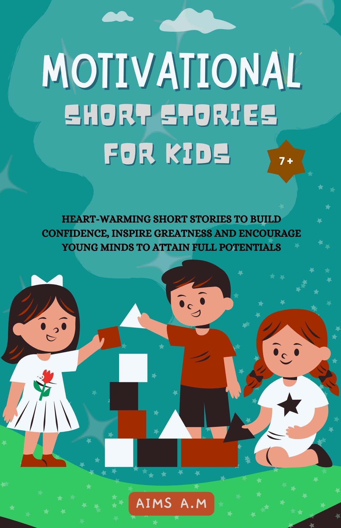 MOTIVATIONAL SHORT STORIES FOR KIDS Heart Warming Inspiring Short