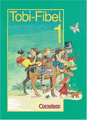 Tobi-Fibel, Leselehrgang und Lesetexte, neue Rechtschreibung, Bd.1, Ein ...