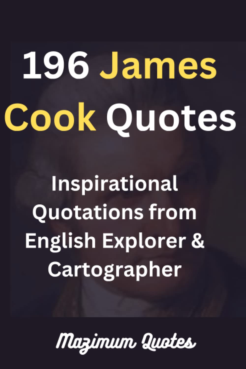196 James Cook Quotes Inspirational Quotations from English Explorer