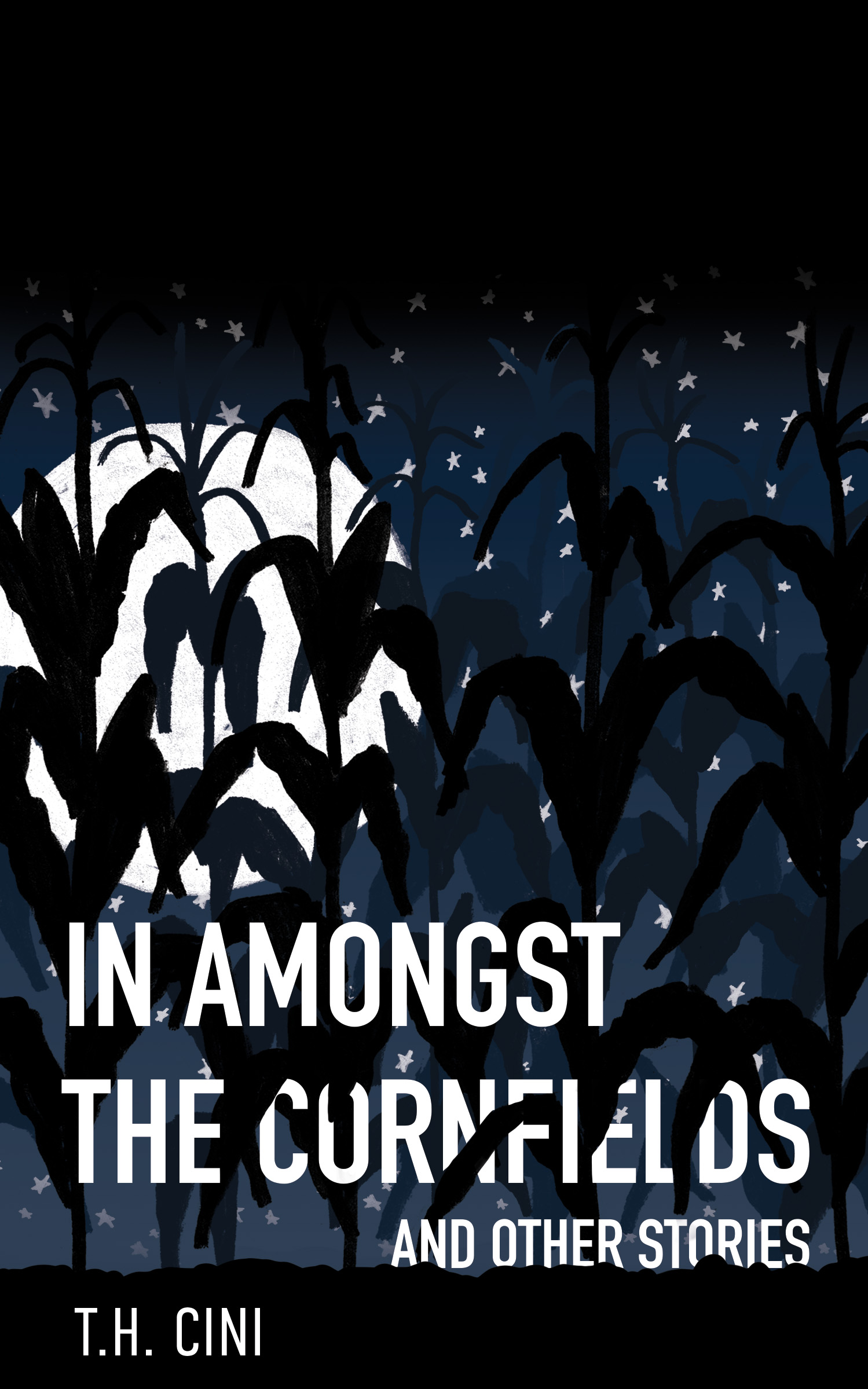In Amongst the Cornfields and Other Stories