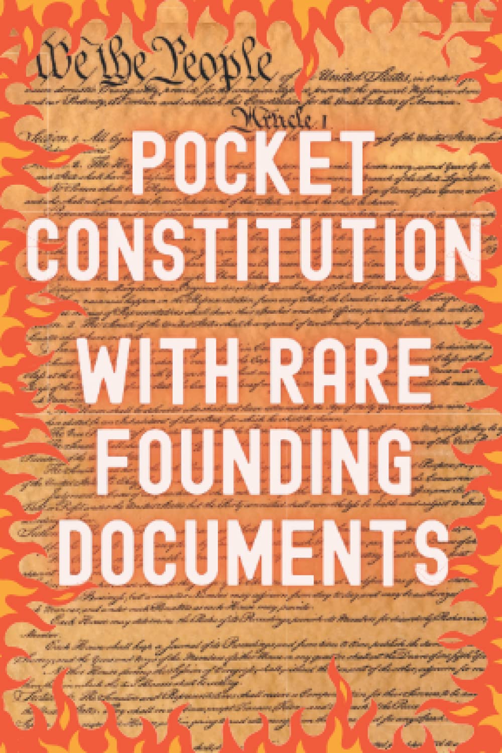 Pocket Constitution With Rare Founding Documents History, Facts and