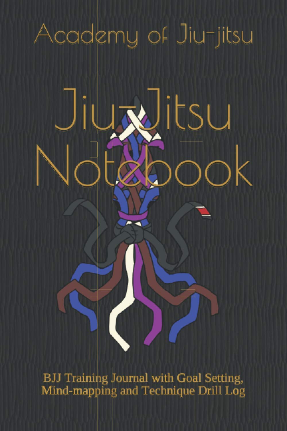JiuJitsu Notebook BJJ Training Journal with Goal Setting, Mind