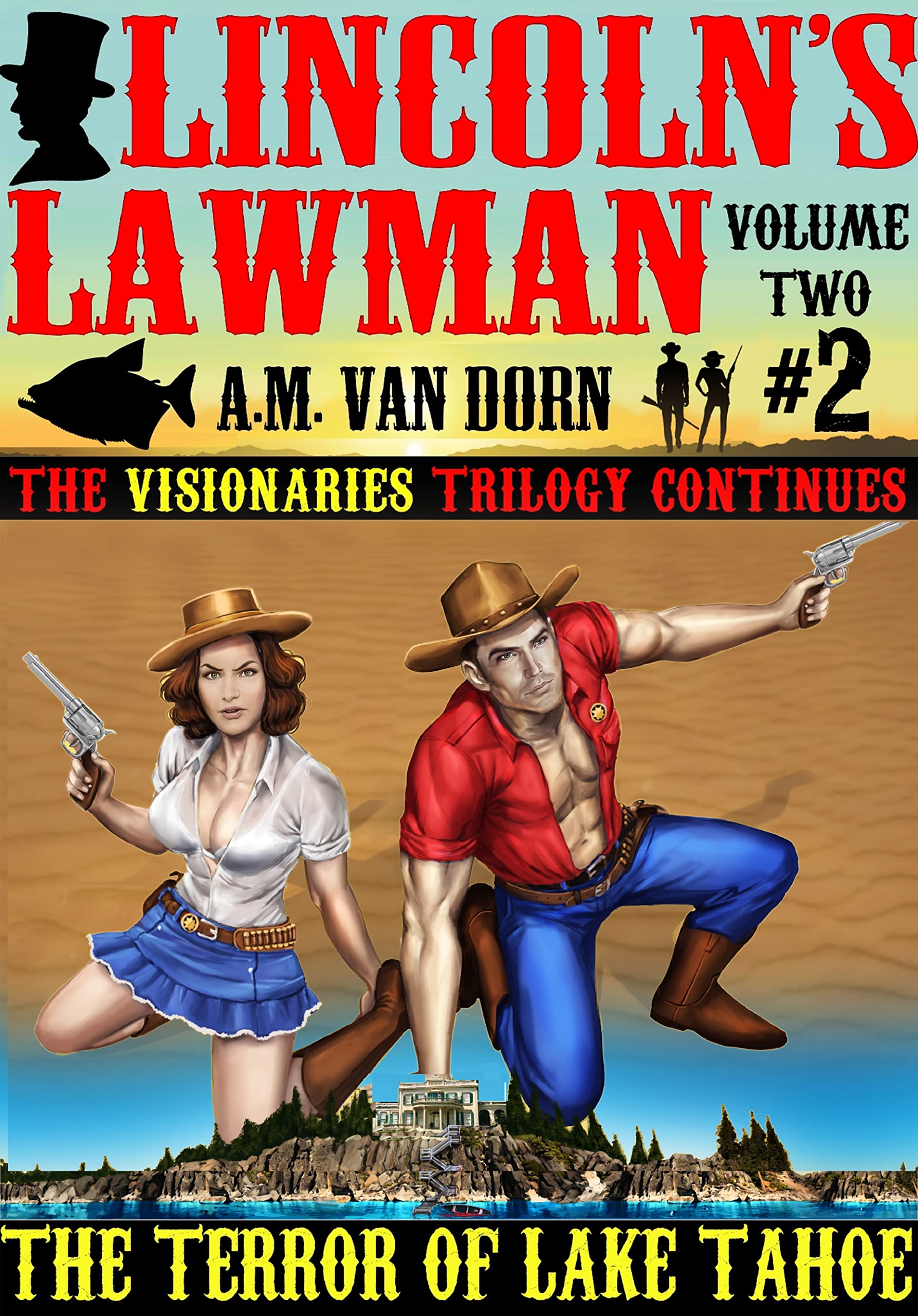 Lincoln's Lawman Volume Two #2 The Terror of Lake Tahoe