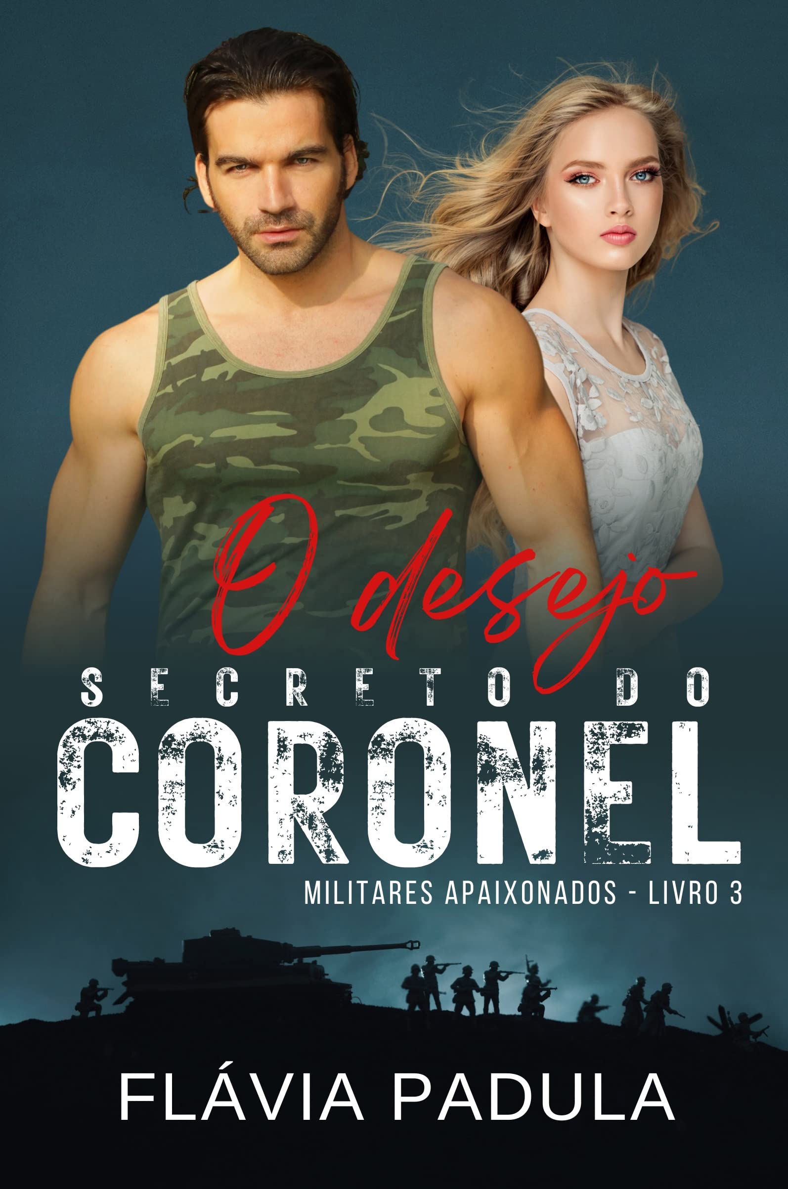O Desejo Secreto do Coronel (Amigas Poderosas Livro 3)