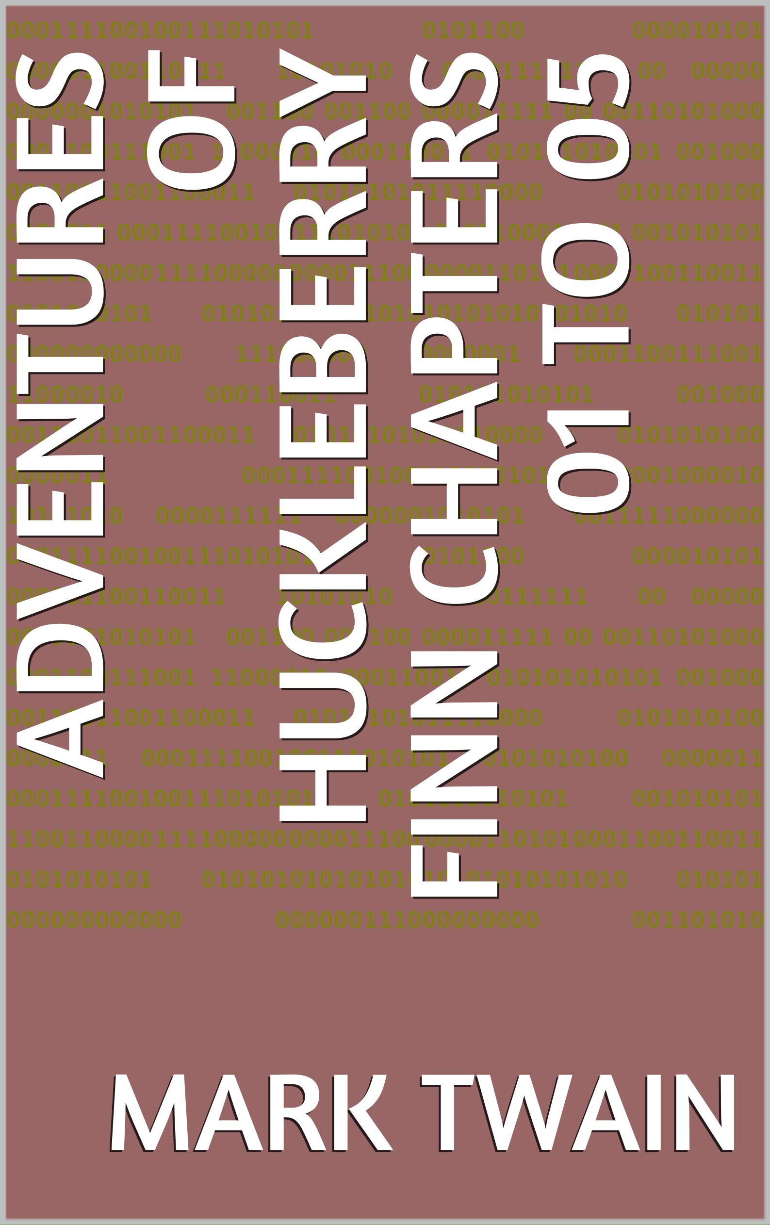 adventures-of-huckleberry-finn-chapters-01-to-05-by-mark-twain-goodreads