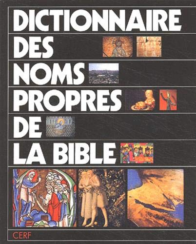 Dictionnaire des noms propres de la Bible by Olivier Odelain | Goodreads