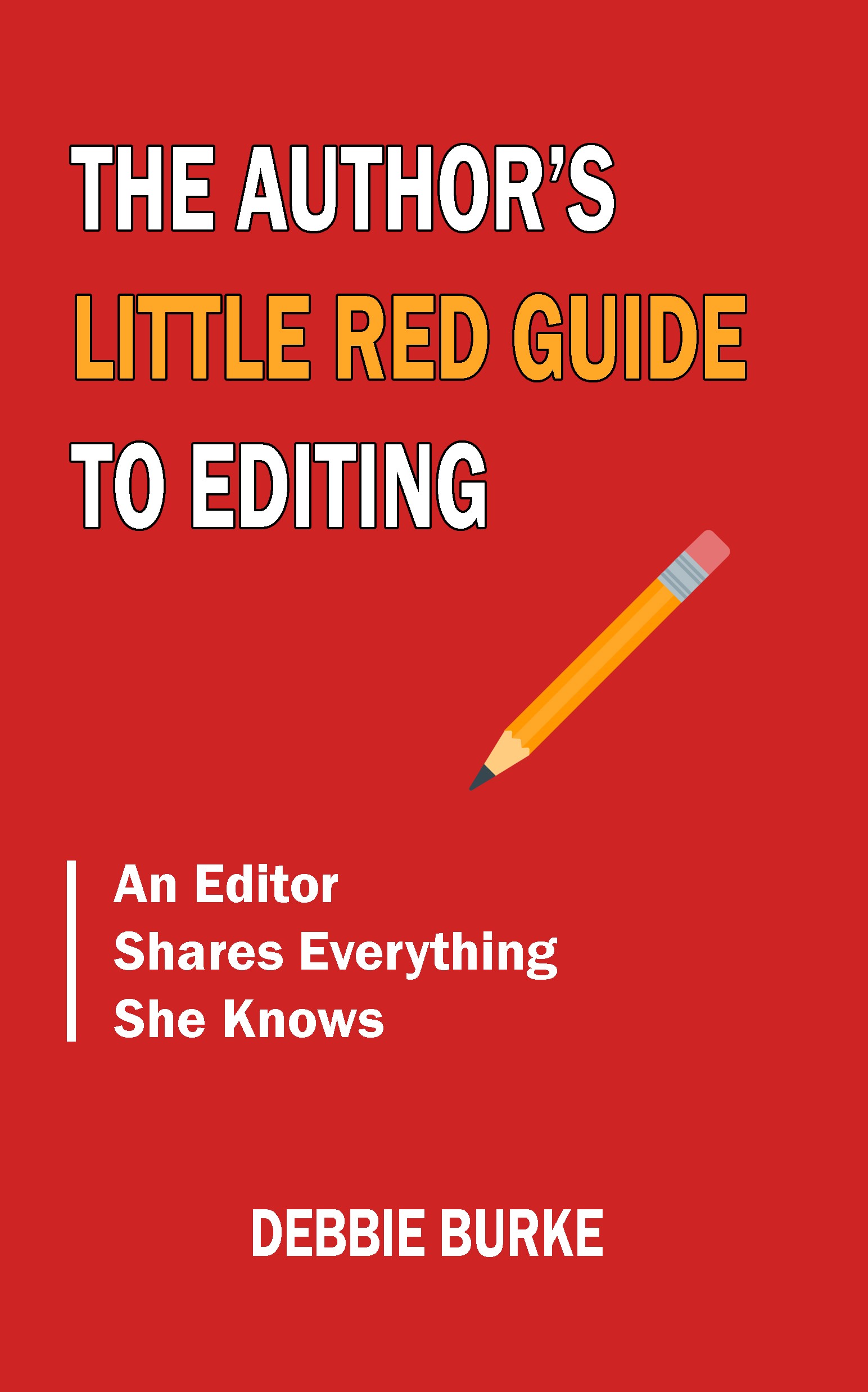The Author's Little Red Guide to Editing