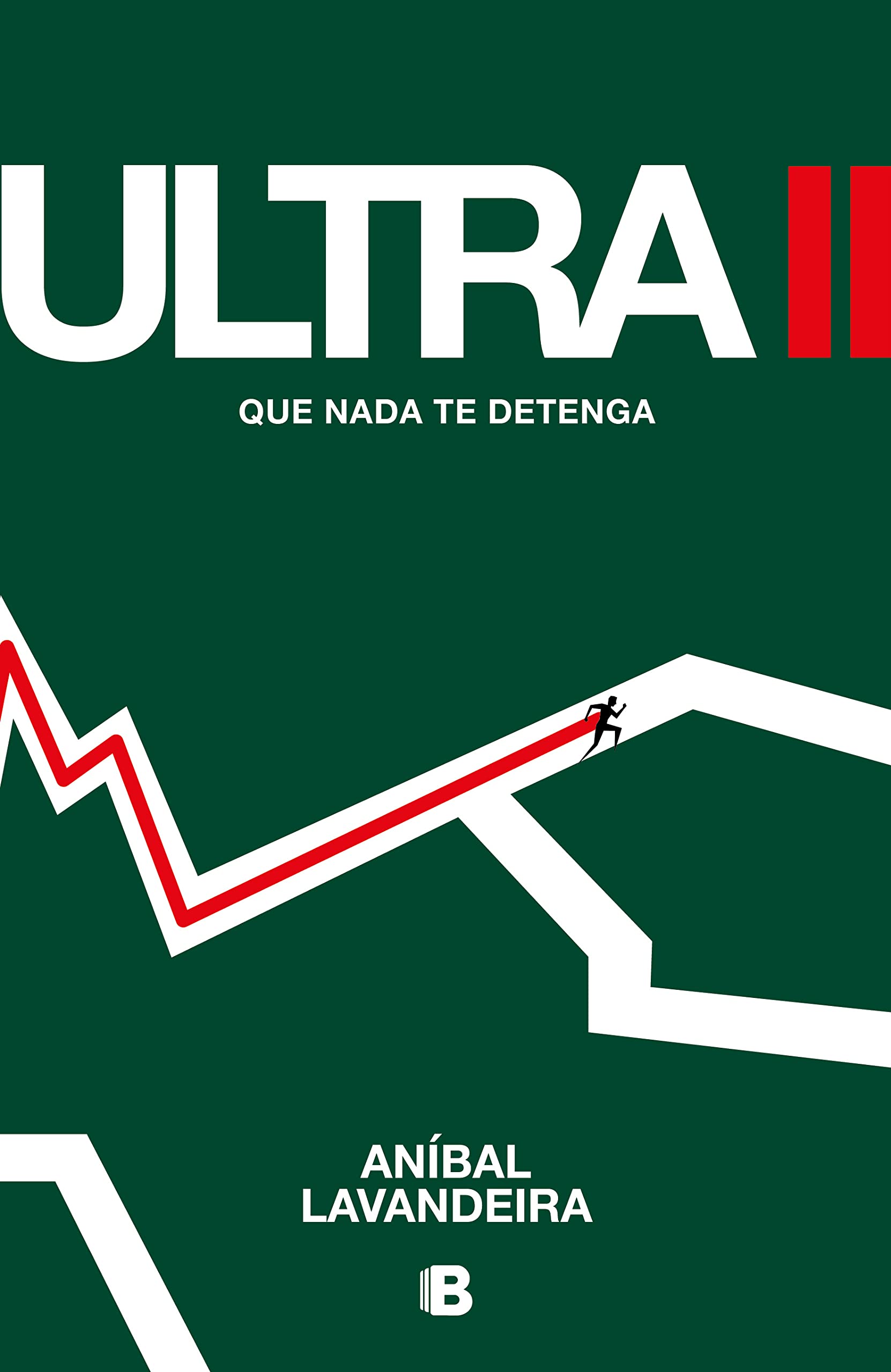 ultra-ii-que-nada-te-detenga-spanish-edition-by-anibal-lavandeira