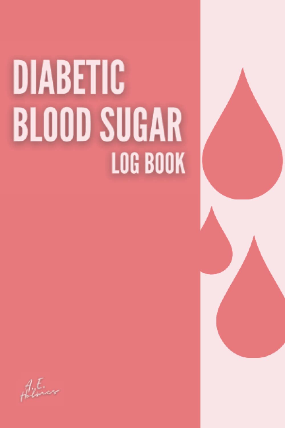 Diabetic Blood Sugar Log Book A Blood Glucose Tracking Book for