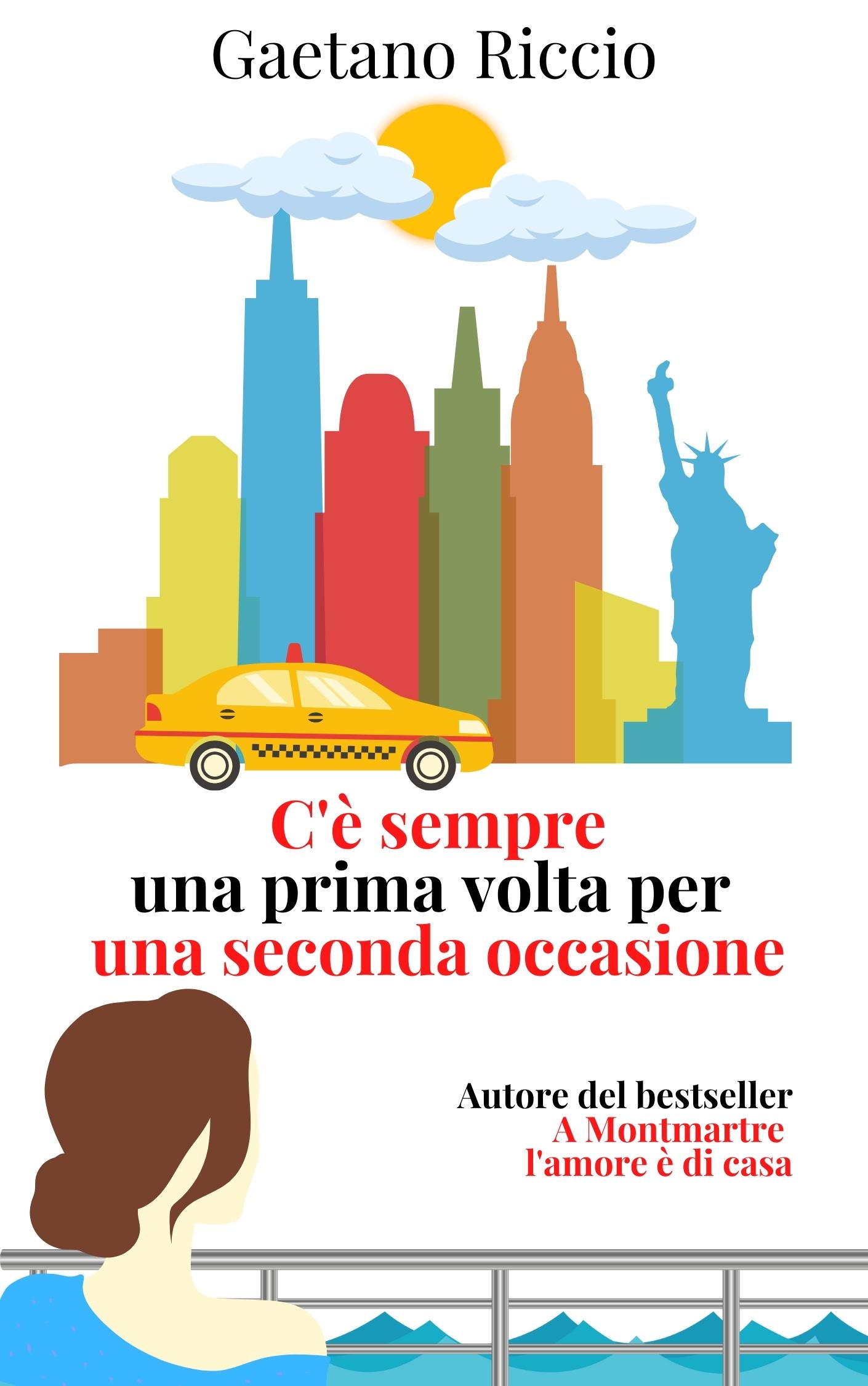 C'è sempre una prima volta per una seconda occasione by Gaetano Riccio