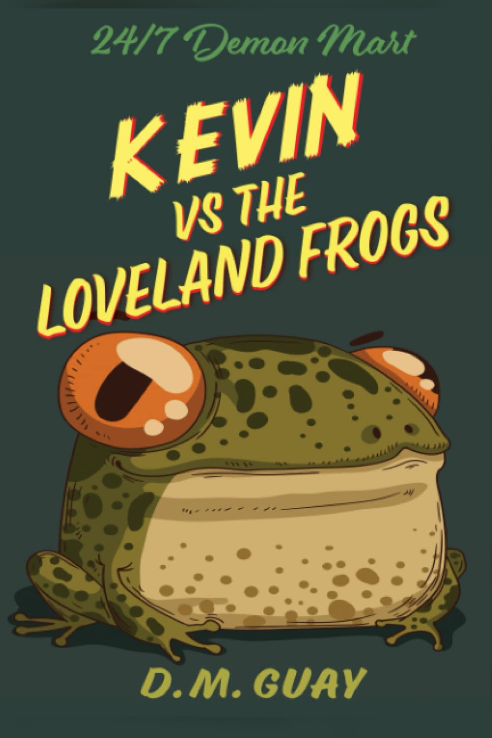 Kevin vs The Loveland Frogs: A 24/7 Demon Mart short story