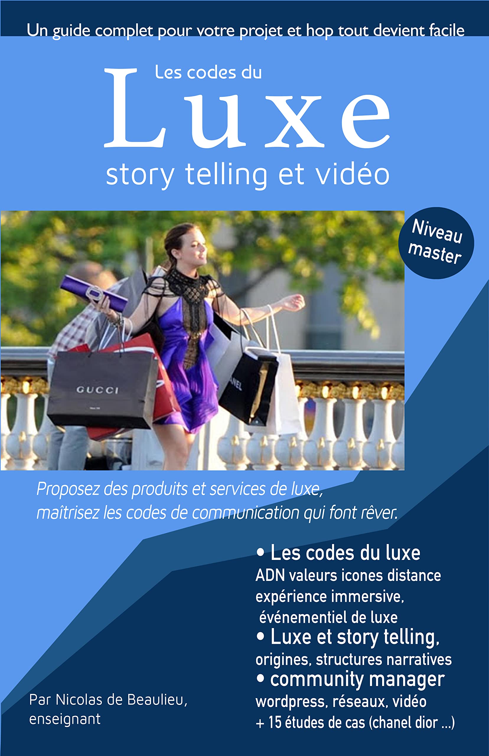 Les codes du luxe, story telling et vidéo Maitrisez les codes du luxe