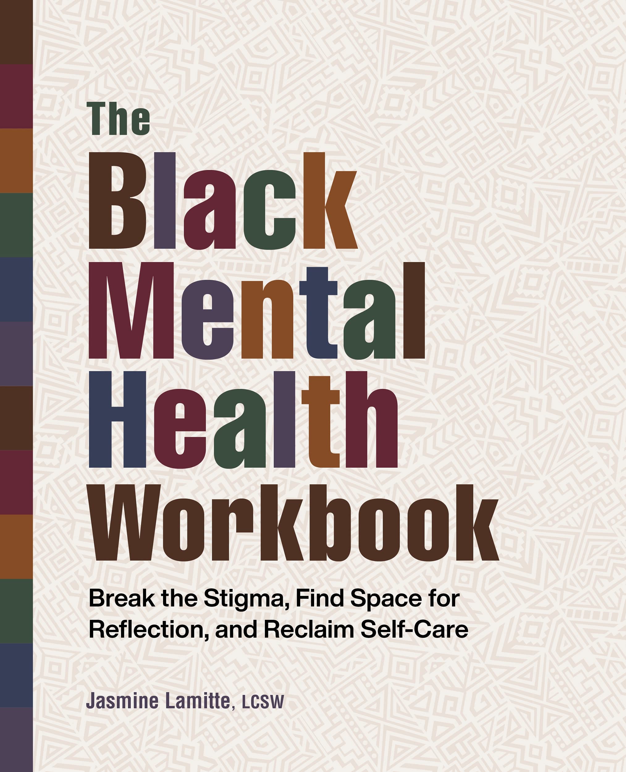 The Black Mental Health Workbook: Break the Stigma, Find Space for ...