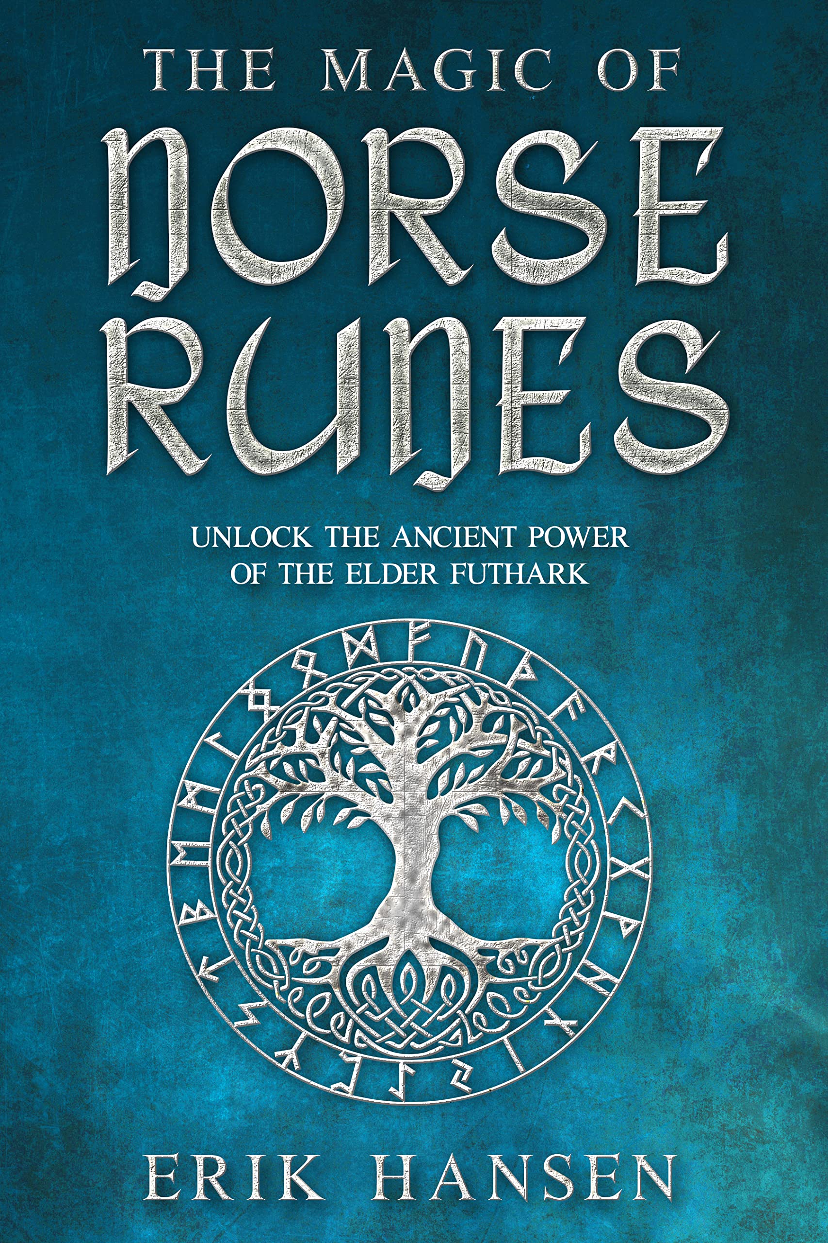 THE MAGIC OF NORSE RUNES: Unlock the Ancient Power of the Elder Futhark – A Guide to Reading and Casting Rune Stones for Divination, Spells, and Modern ... A Journey into Norse Paganism Book 2)