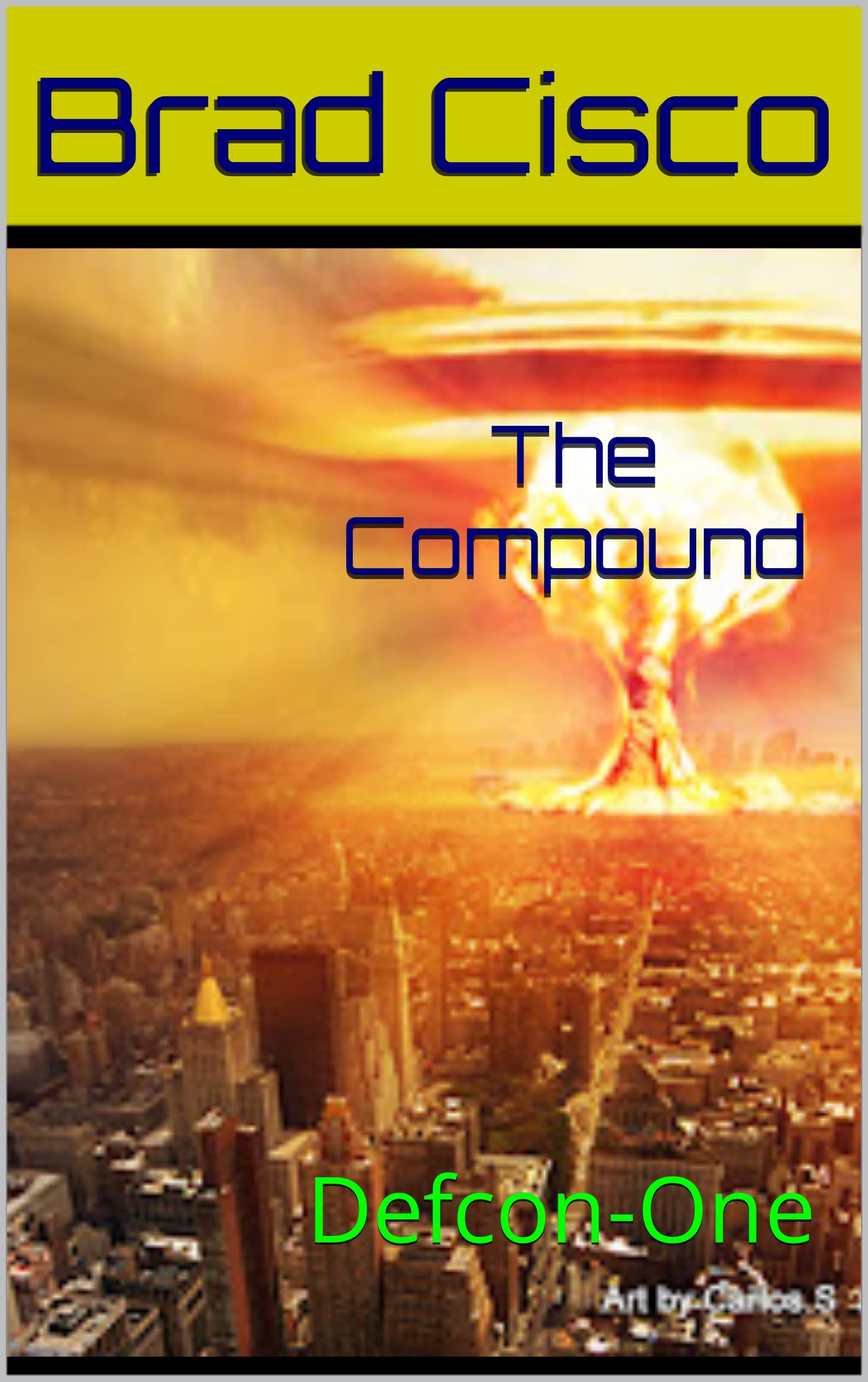 The Compound: Defcon-One