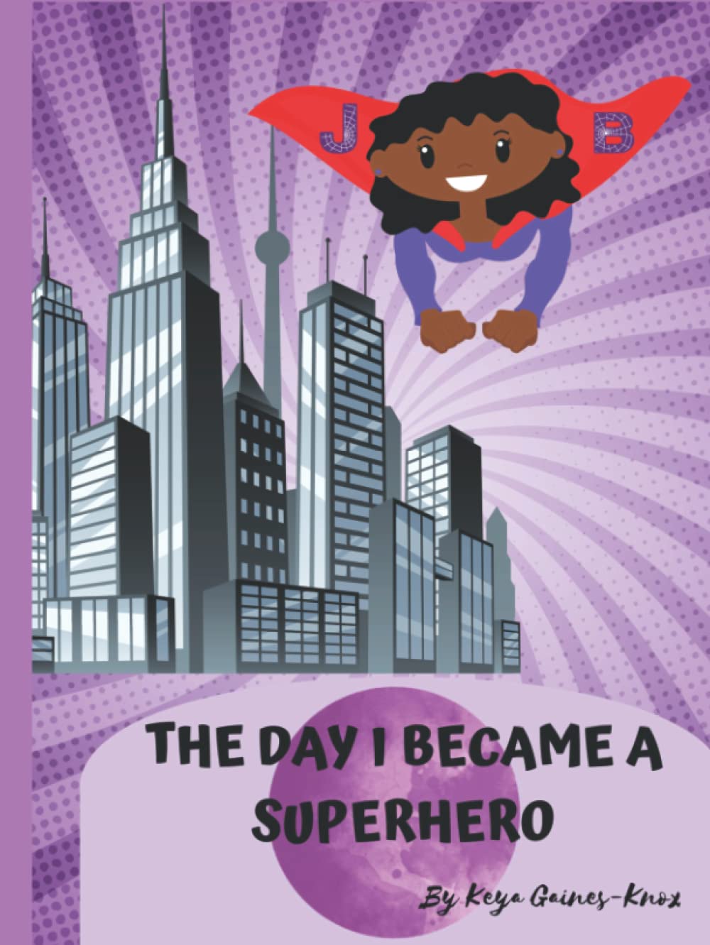 The Day I Became A Superhero Short story and activity workbook by Mrs