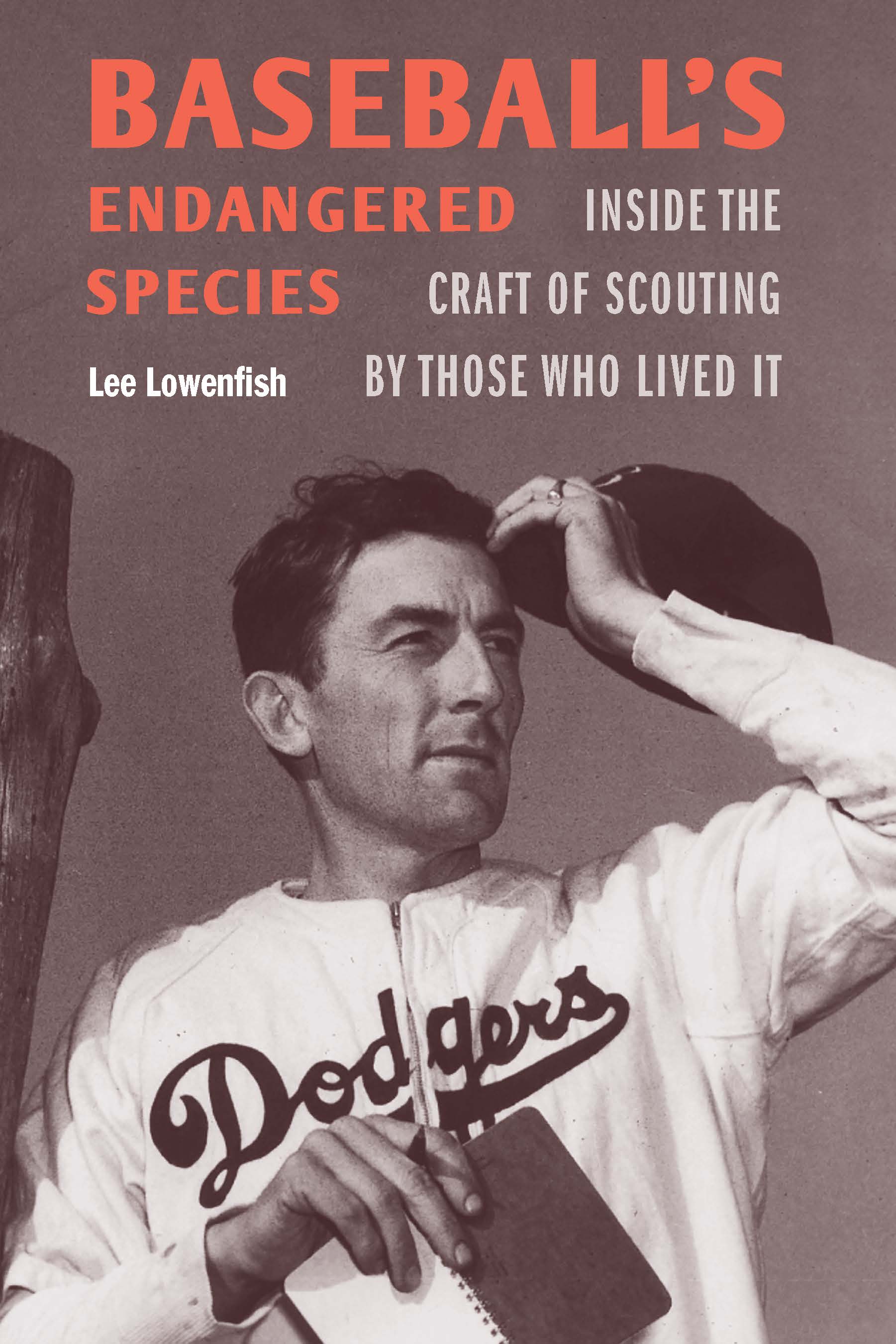 Baseball's Endangered Species Inside the Craft of Scouting by Those