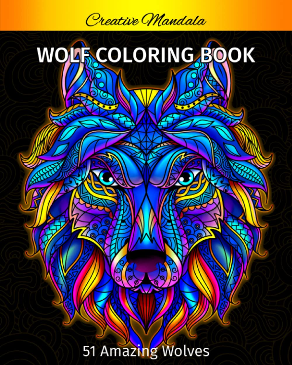 Wolf Coloring Book For Adults 51 Amazing Wolves to Color. Wolves