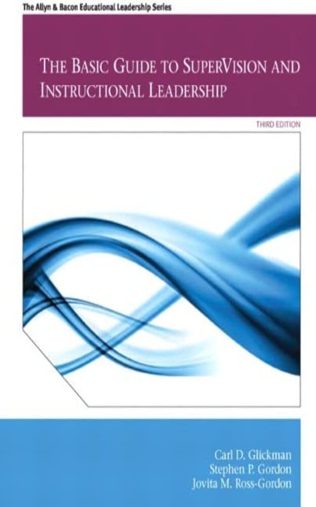 Basic Guide to SuperVision and Instructional Leadership, The