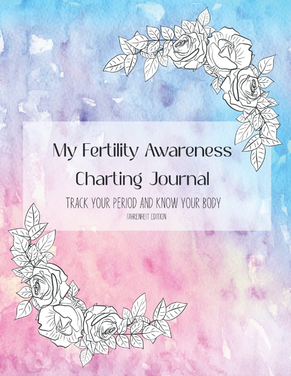 My Fertility Awareness Charting Journal Track your period and know