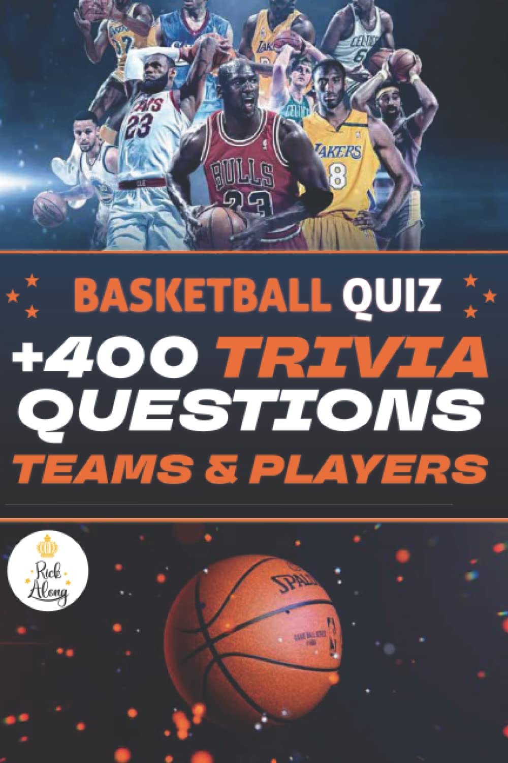 Basketball Trivia Book 400 Interesting Facts, Quizzes, and Sports