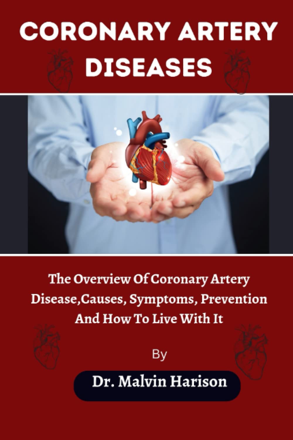 Coronary Artery diseases The overview of coronary artery disease