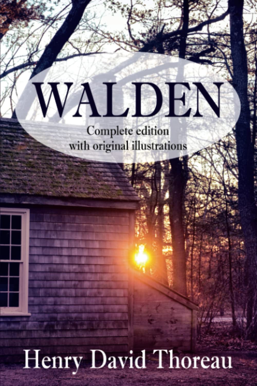 Walden Complete Edition with Original Illustrations by Henry David