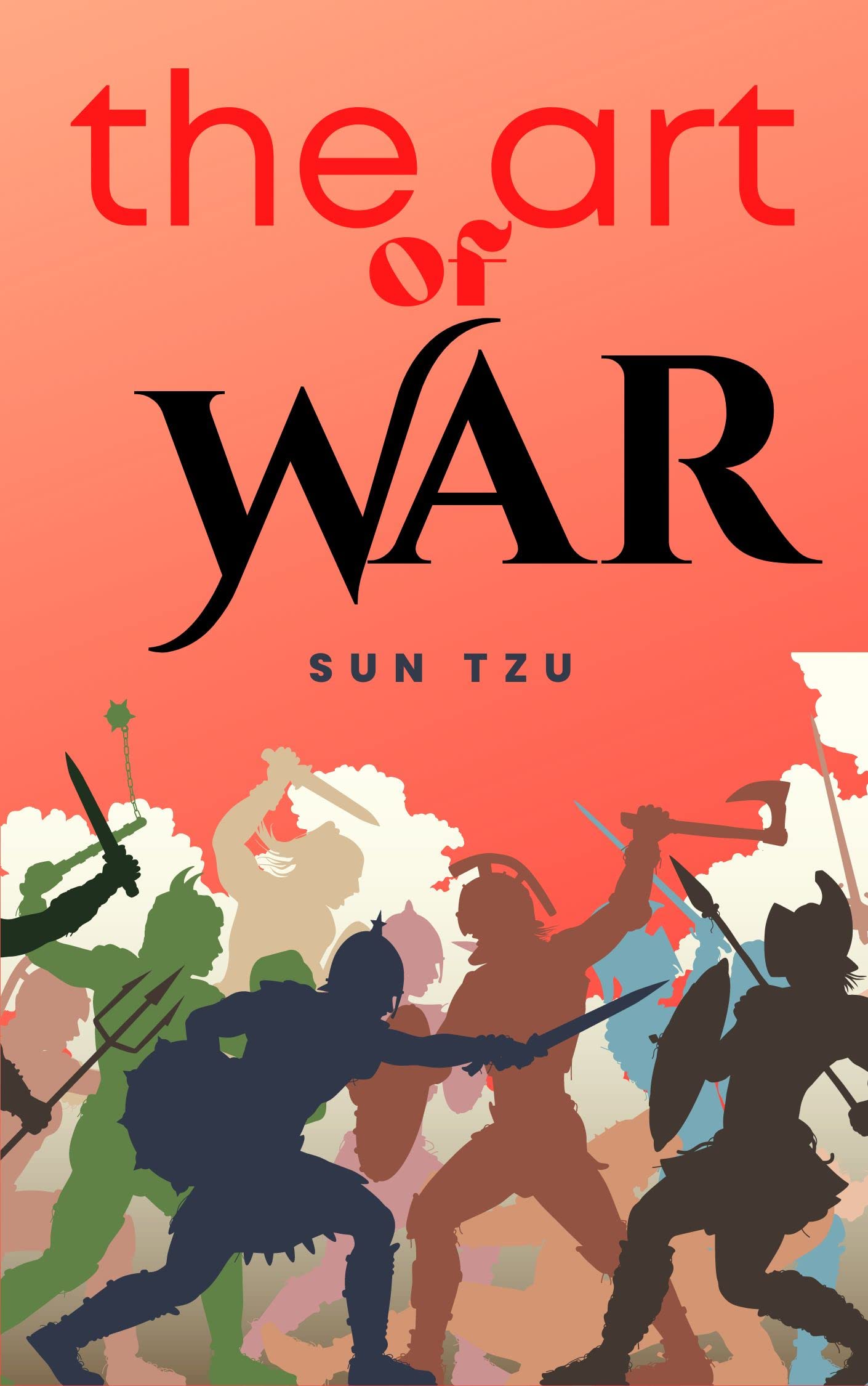 The Art Of War illustrated by Sun Tzu Goodreads