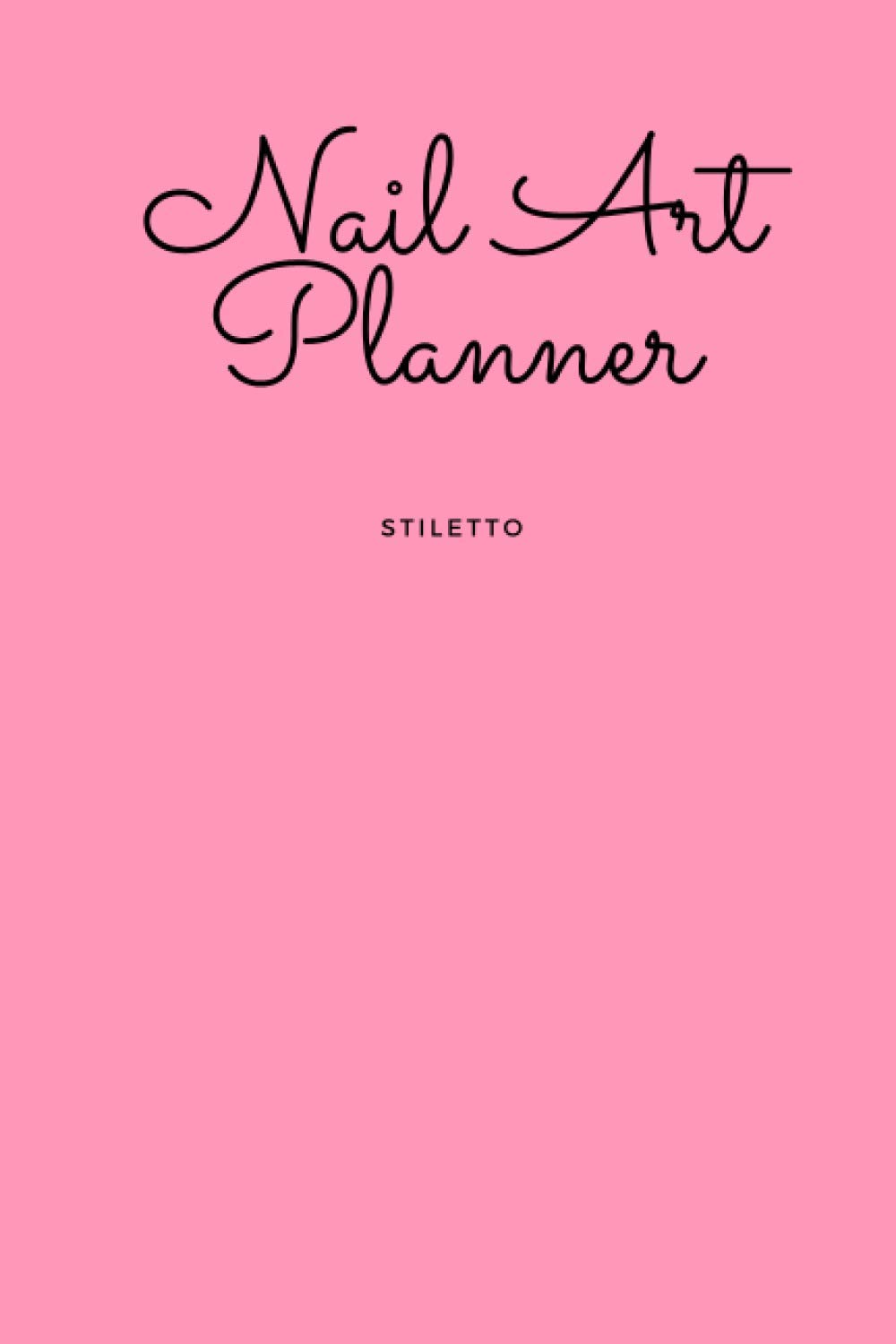 Stiletto Nail Art Planner Art Designer Nail Painting Diary by Nail