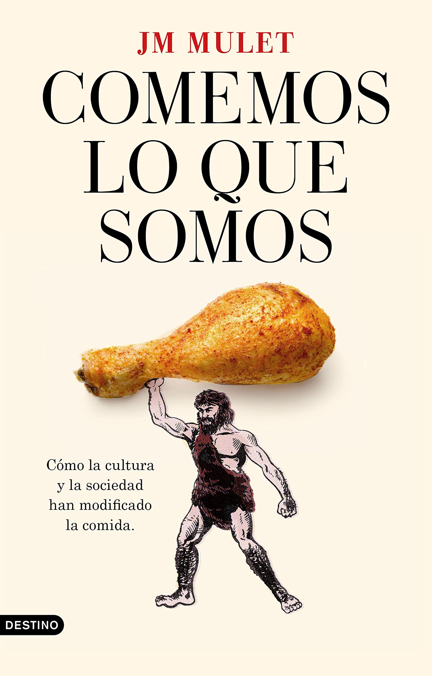 Comemos lo que somos: Cómo la cultura y la sociedad han modificado la comida (Imago Mundi)