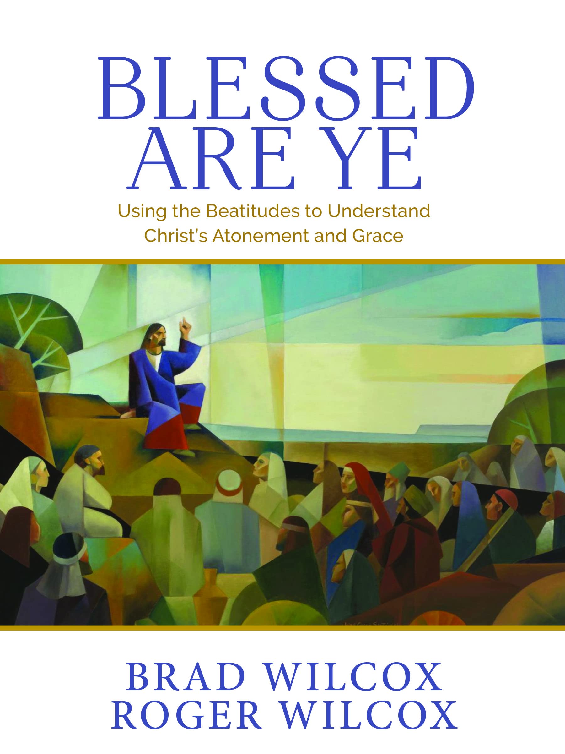 Blessed Are Ye