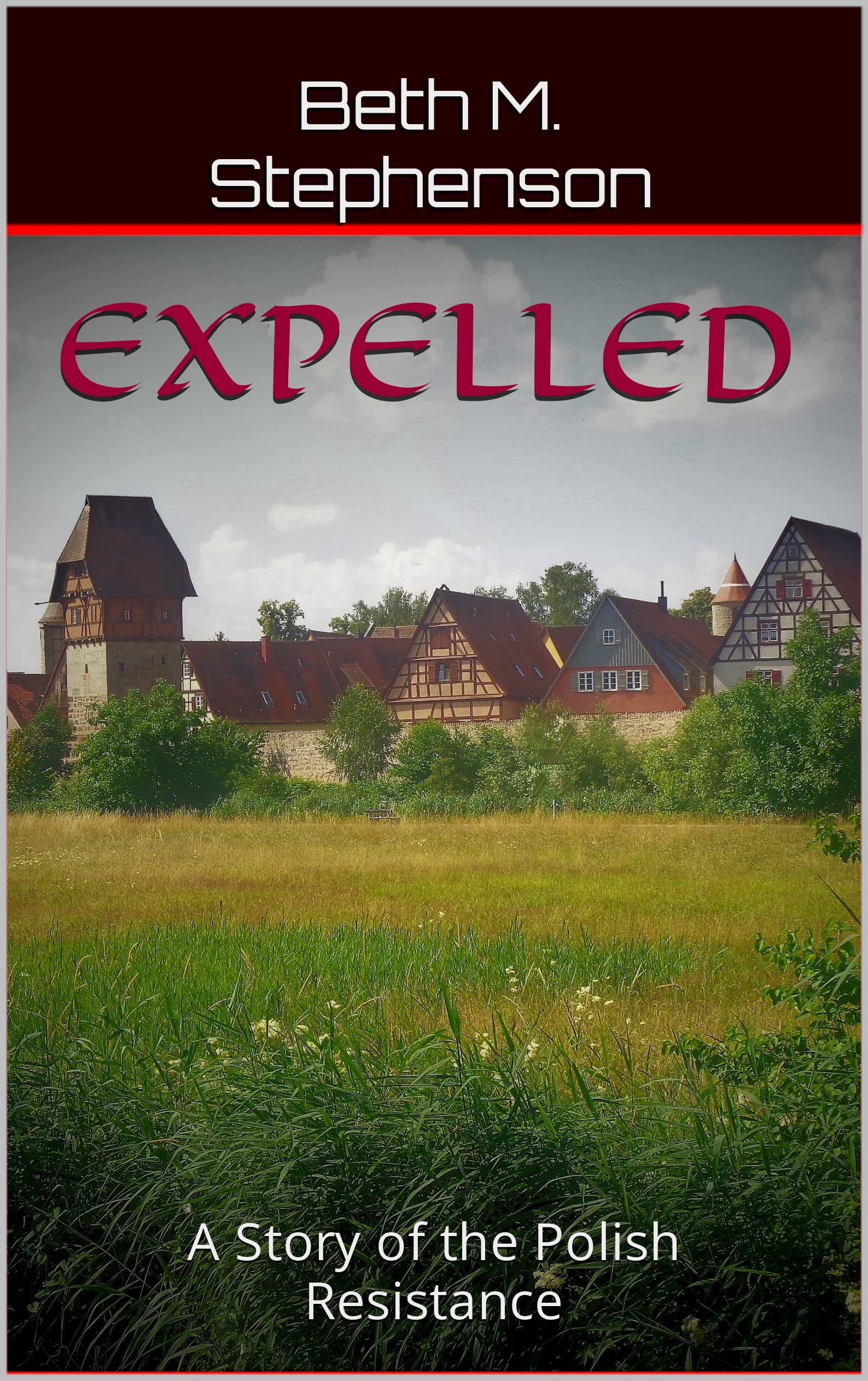 Expelled: A Story of the Polish Resistance