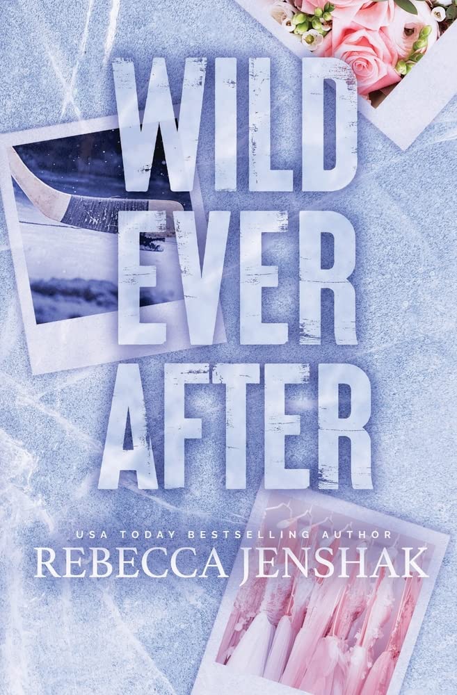 Wild Ever After (Wildcat Hockey #3)