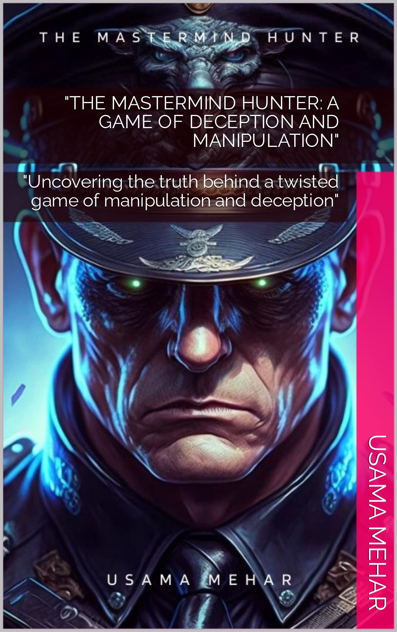 "The Mastermind Hunter: A Game of Deception and Manipulation