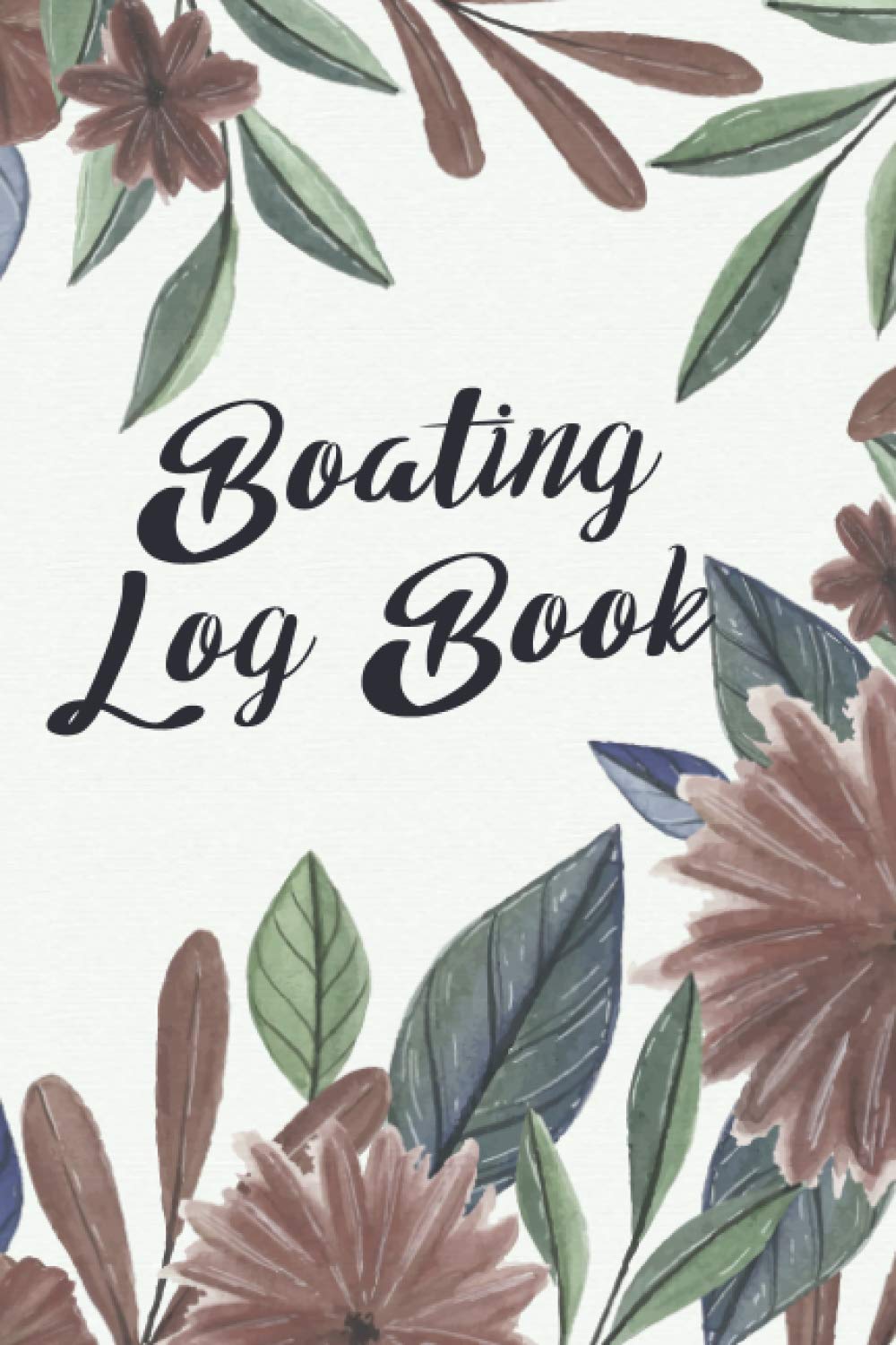 Boating Log Book Boat Log Book to Record Trip Information, Crew, Port